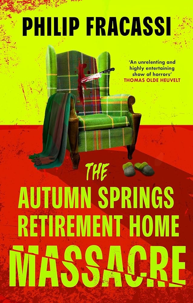 The Autumn Springs Retirement Home Massacre By Phillip Fracassi book Cover